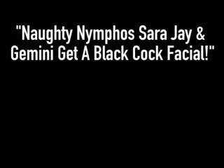 Naughty Nymphos Sara Jay & Gemini Get A Black dick Facial!